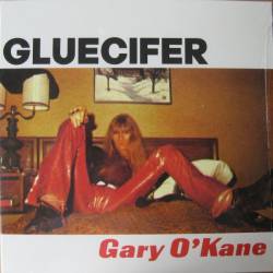 Gluecifer : Gary O'Kane